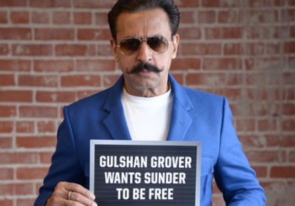 Gulshan Grover Wants Sunder Freed