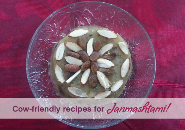 Cow-Friendly Recipes for Janmashtami