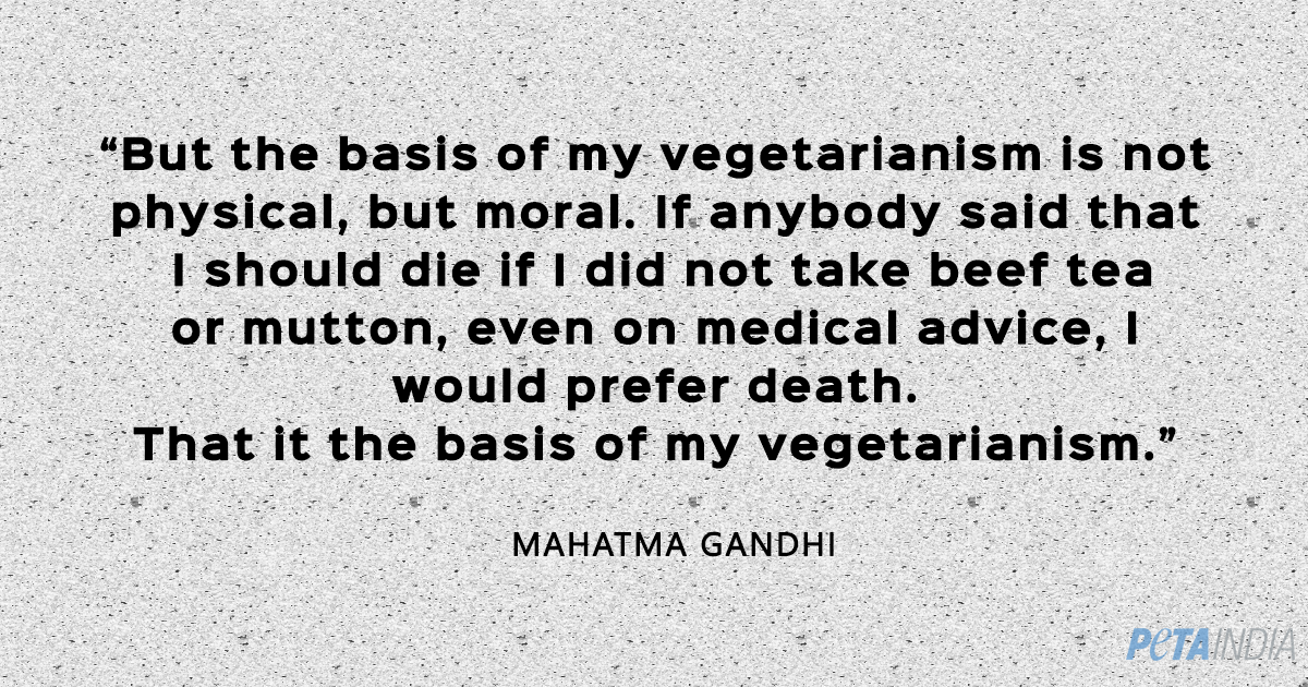 These Mahatma Gandhi Quotes Will Inspire You - Blog - PETA India These Mahatma Gandhi Quotes Will Inspire You - Blog - PETA India