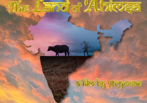 Plant Based News Launches New Vegan Documentary ‘The Land of Ahimsa’